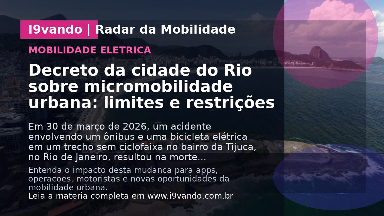 Decreto da cidade do Rio sobre micromobilidade urbana: limites e restrições