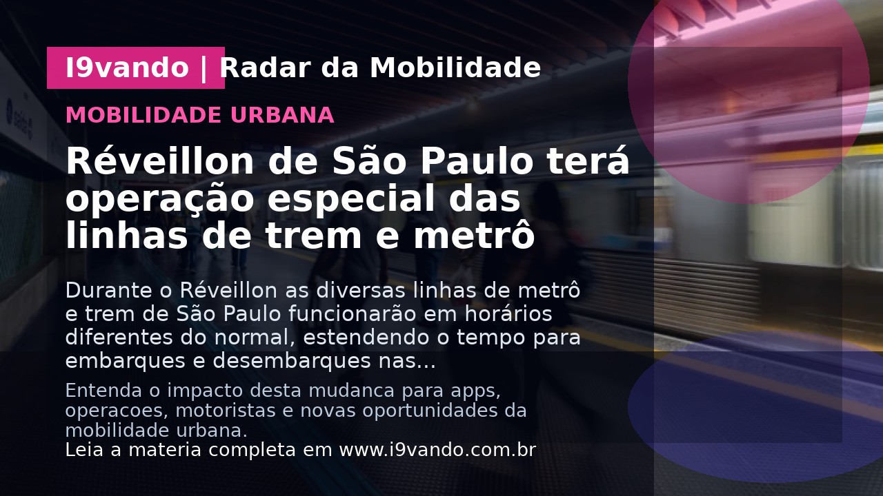 Réveillon de São Paulo terá operação especial das linhas de trem e metrô