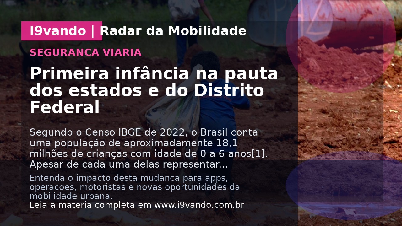 Primeira infância na pauta dos estados e do Distrito Federal