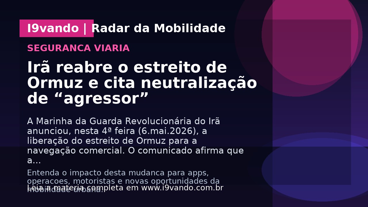 Irã reabre o estreito de Ormuz e cita neutralização de “agressor”