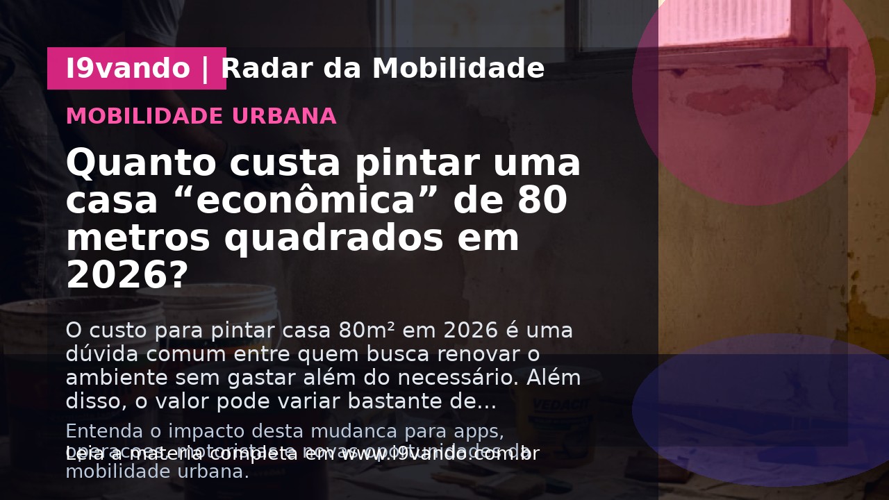 Quanto custa pintar uma casa “econômica” de 80 metros quadrados em 2026?