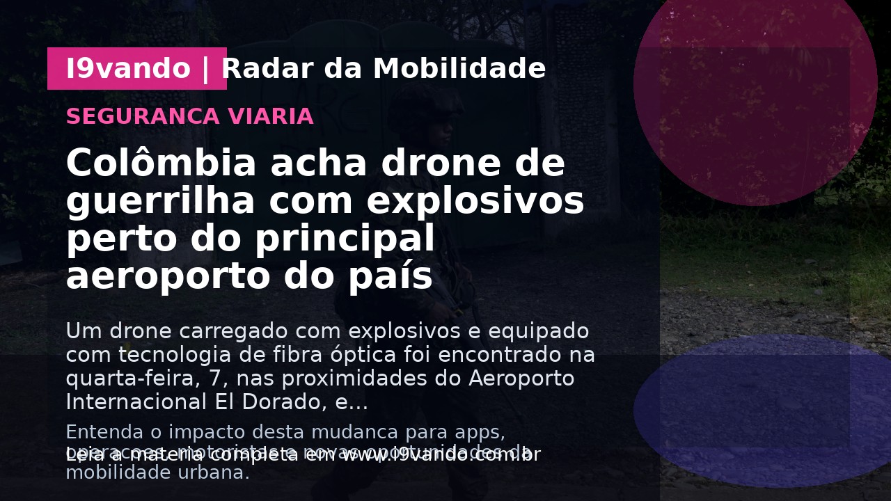Colômbia acha drone de guerrilha com explosivos perto do principal aeroporto do país