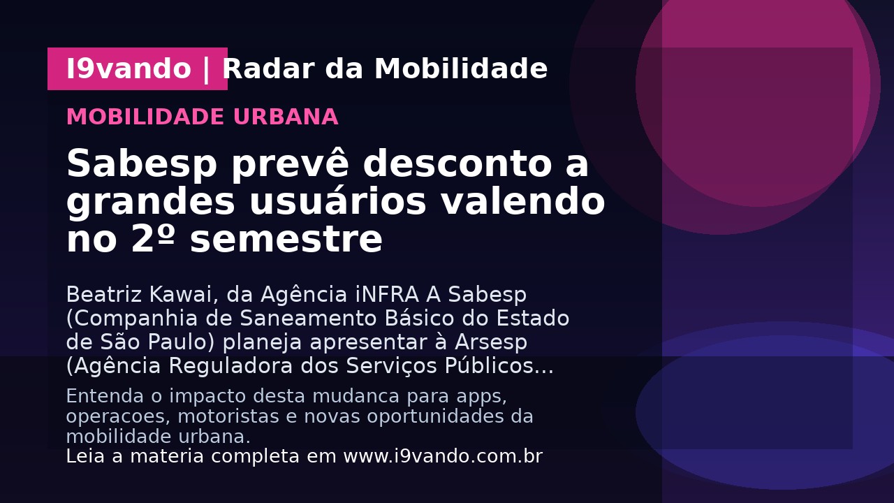 Sabesp prevê desconto a grandes usuários valendo no 2º semestre