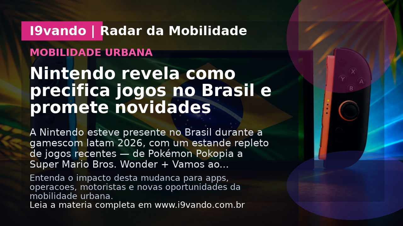 Nintendo revela como precifica jogos no Brasil e promete novidades