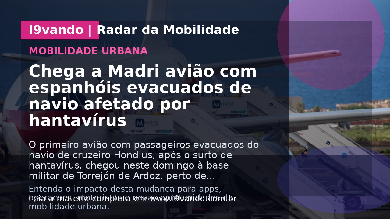 Chega a Madri avião com espanhóis evacuados de navio afetado por hantavírus