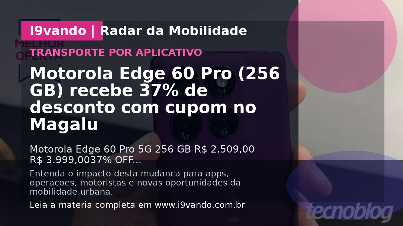 Motorola Edge 60 Pro (256 GB) recebe 37% de desconto com cupom no Magalu