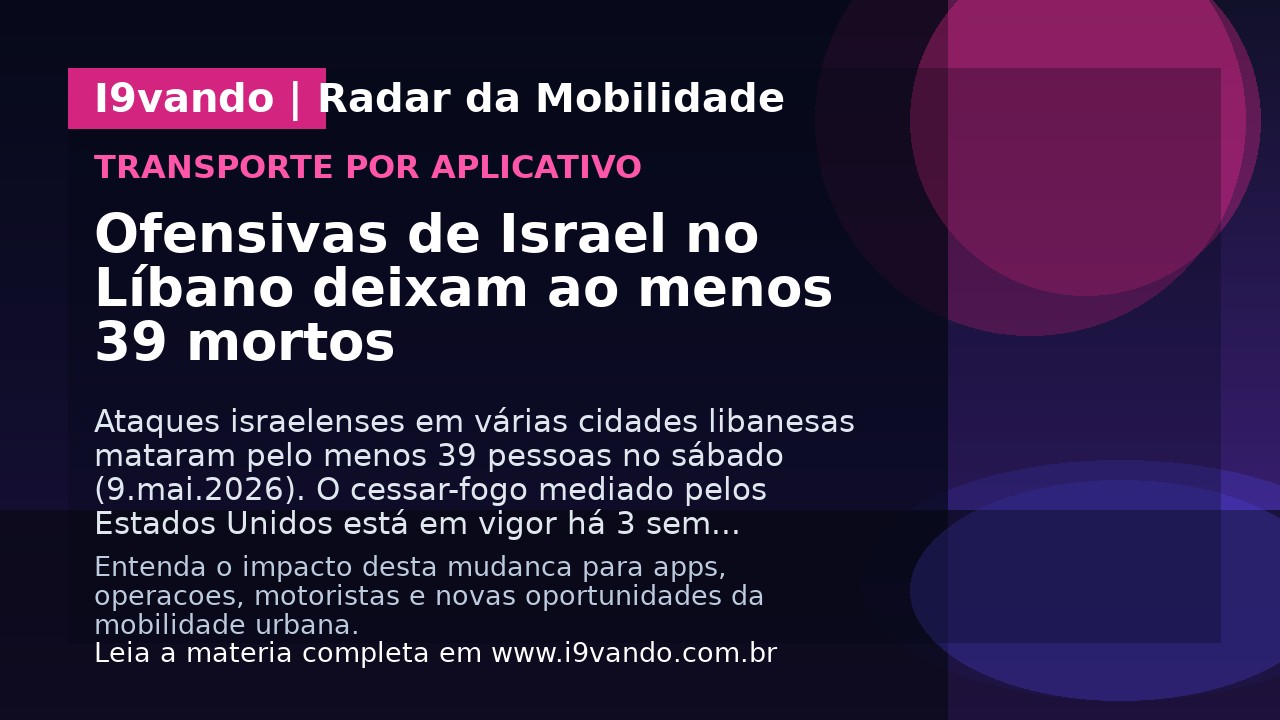 Ofensivas de Israel no Líbano deixam ao menos 39 mortos