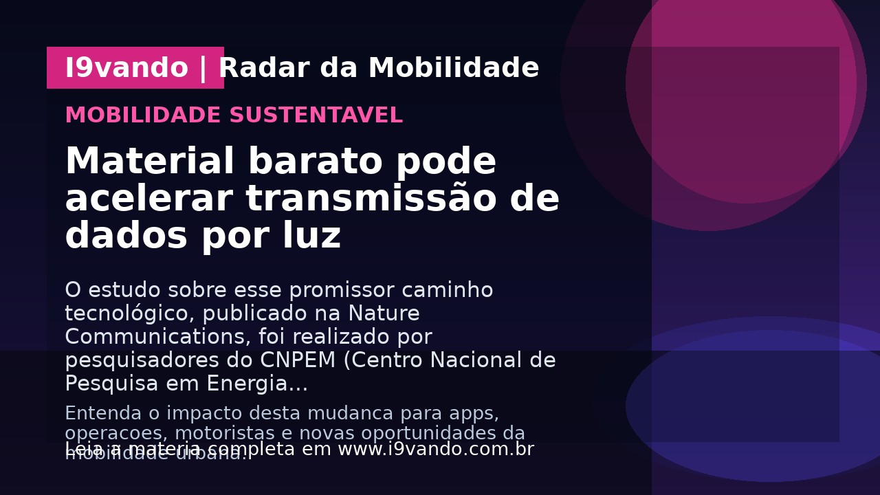 Material barato pode acelerar transmissão de dados por luz