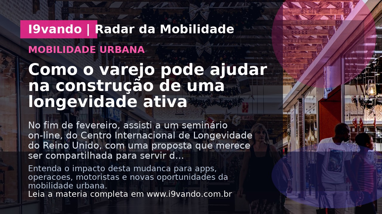 Como o varejo pode ajudar na construção de uma longevidade ativa