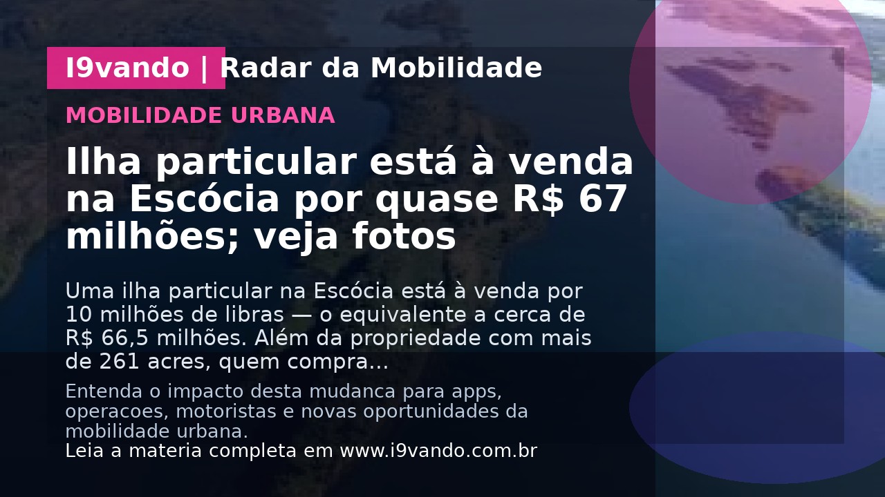 Ilha particular está à venda na Escócia por quase R$ 67 milhões; veja fotos