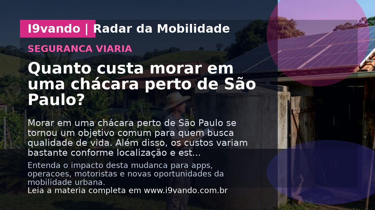 Quanto custa morar em uma chácara perto de São Paulo?