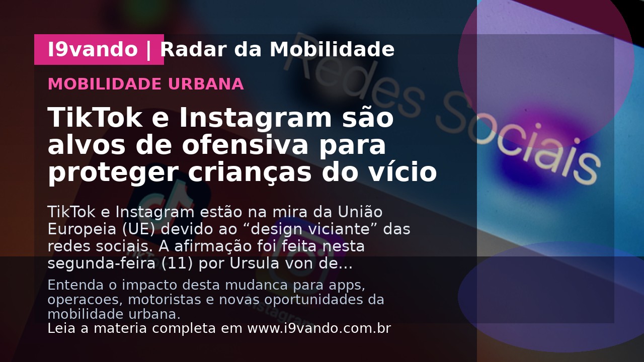 TikTok e Instagram são alvos de ofensiva para proteger crianças do vício