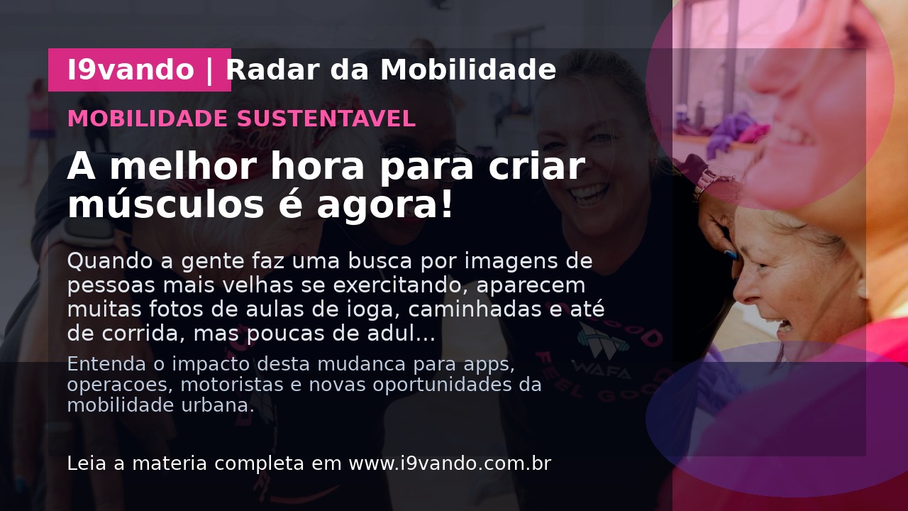 A melhor hora para criar músculos é agora!