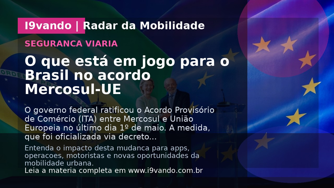 O que está em jogo para o Brasil no acordo Mercosul-UE