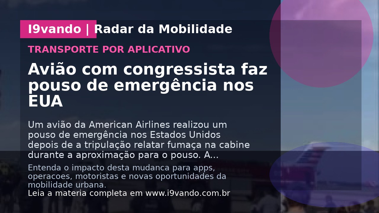 Avião com congressista faz pouso de emergência nos EUA
