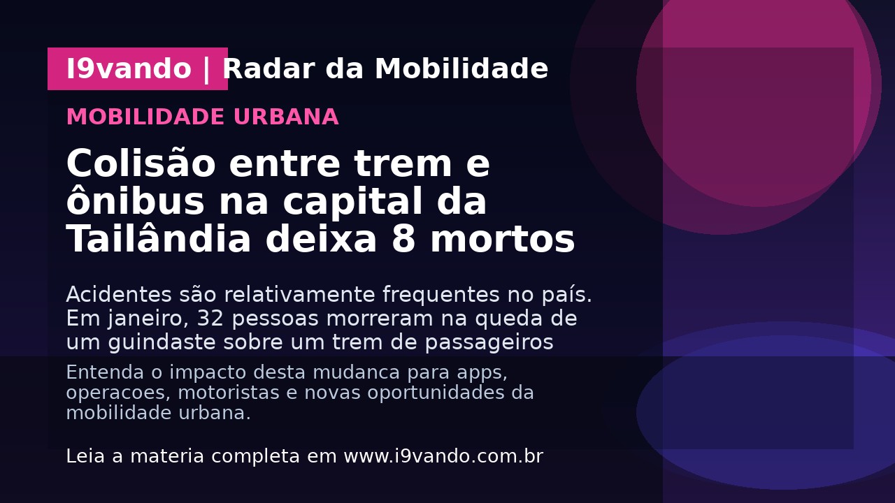 Colisão entre trem e ônibus na capital da Tailândia deixa 8 mortos
