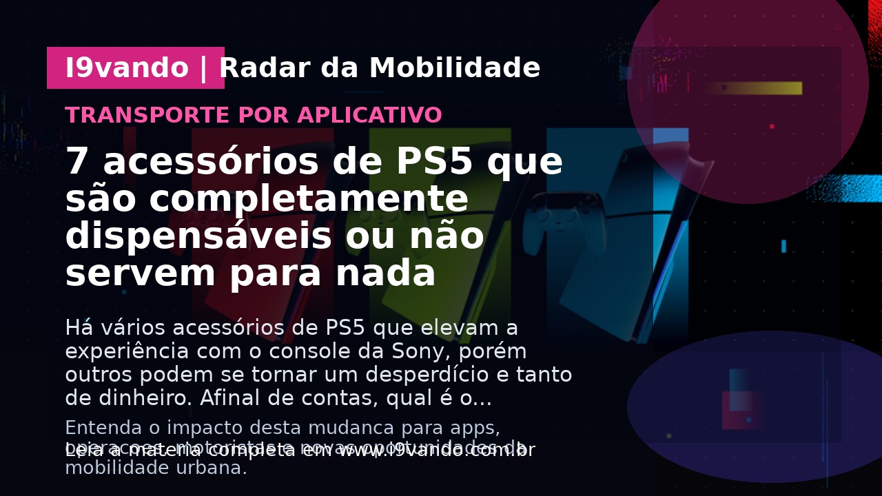 7 acessórios de PS5 que são completamente dispensáveis ou não servem para nada