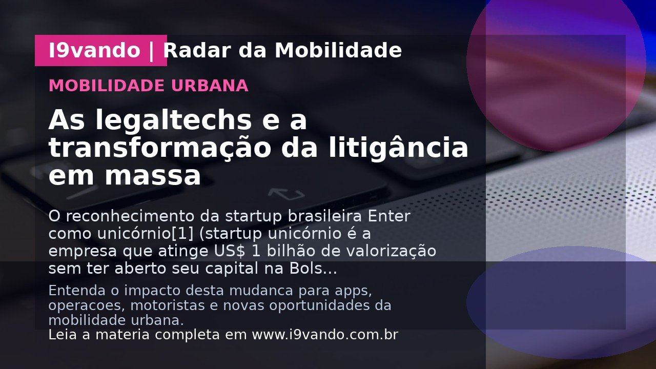 As legaltechs e a transformação da litigância em massa