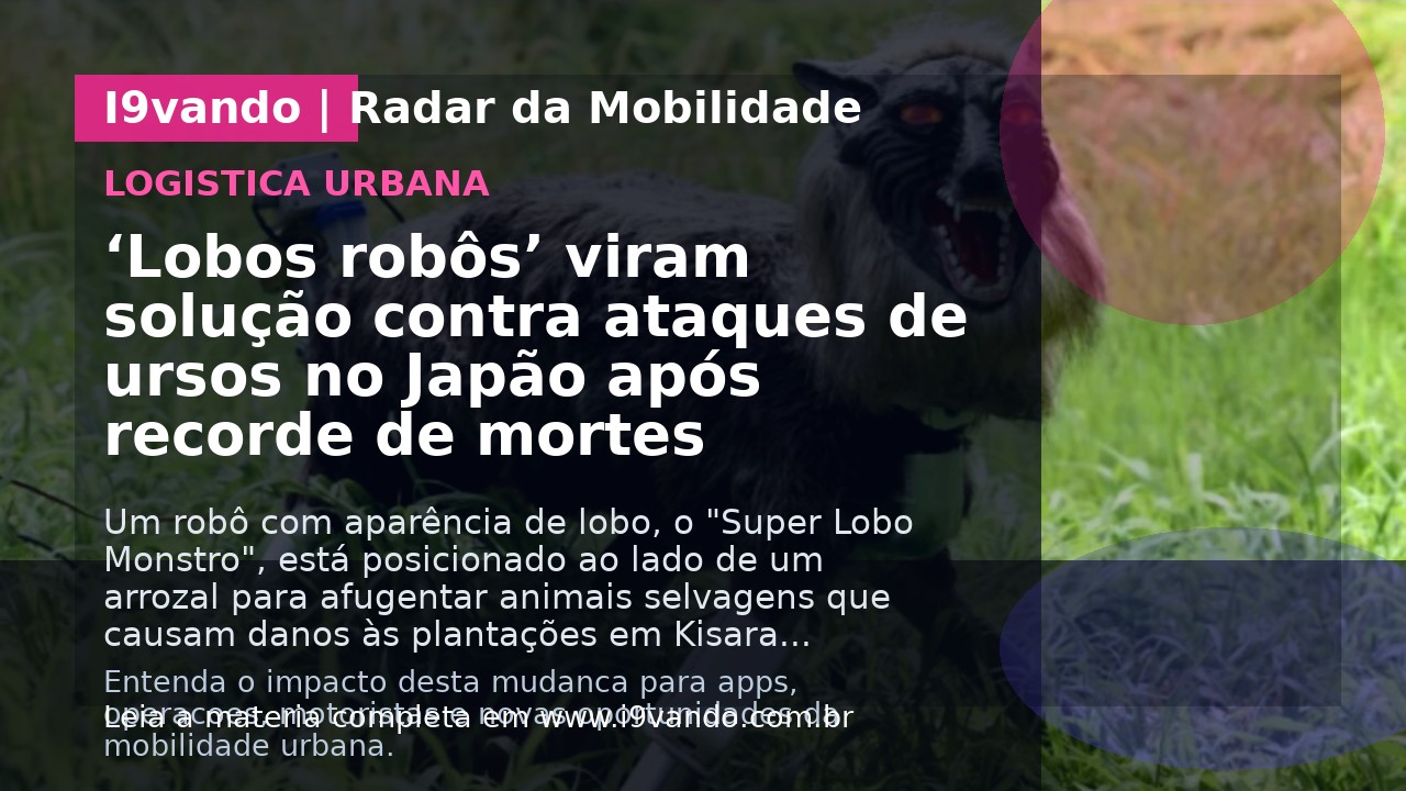 ‘Lobos robôs’ viram solução contra ataques de ursos no Japão após recorde de mortes