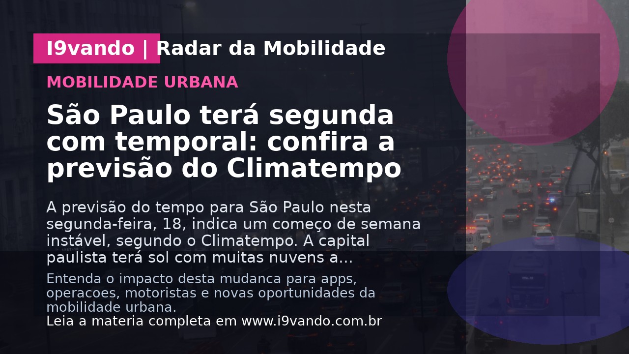 São Paulo terá segunda com temporal: confira a previsão do Climatempo
