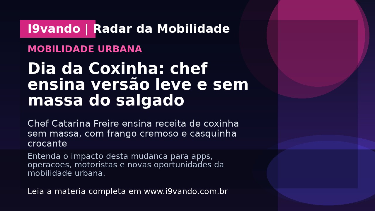 Dia da Coxinha: chef ensina versão leve e sem massa do salgado