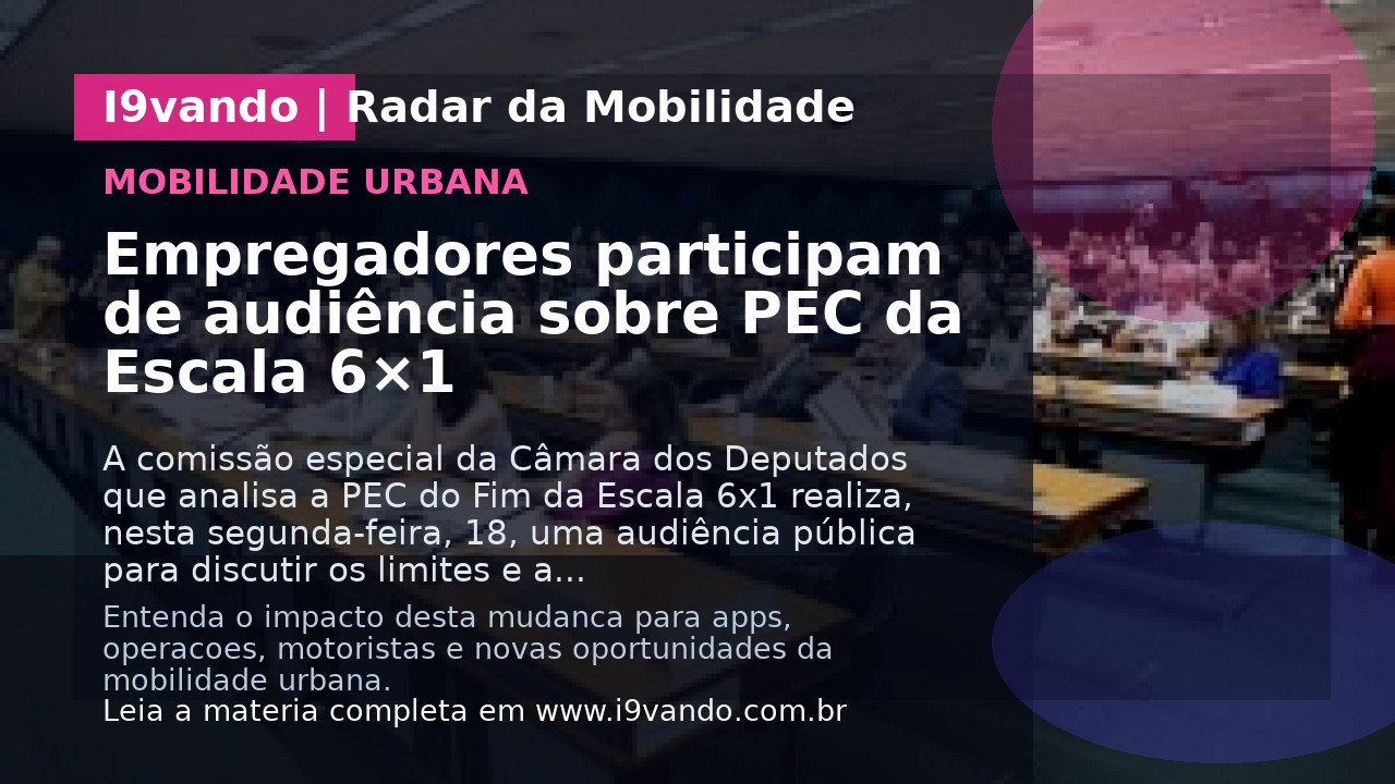 Empregadores participam de audiência sobre PEC da Escala 6×1
