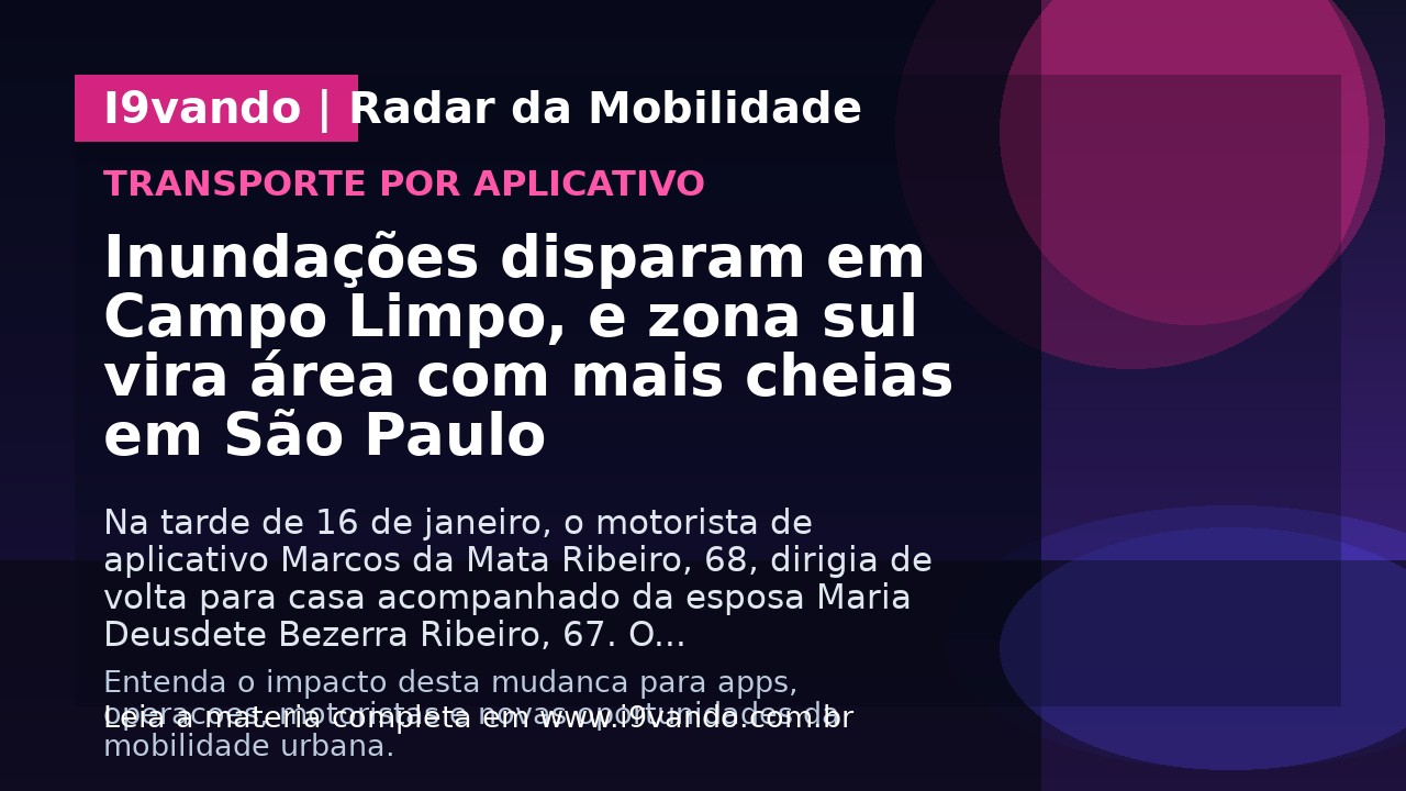 Inundações disparam em Campo Limpo, e zona sul vira área com mais cheias em São Paulo