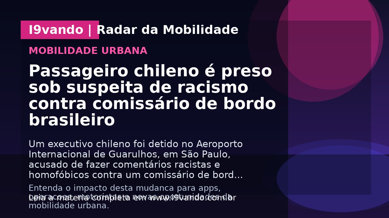 Passageiro chileno é preso sob suspeita de racismo contra comissário de bordo brasileiro