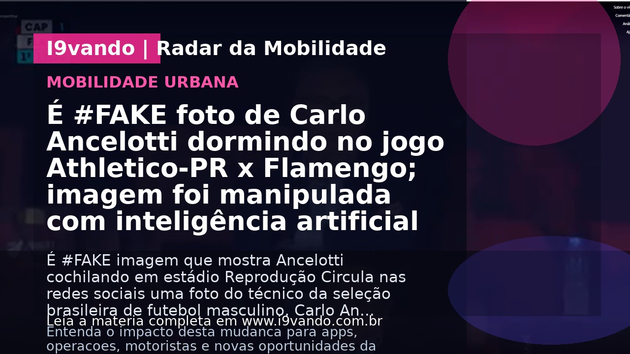É #FAKE foto de Carlo Ancelotti dormindo no jogo Athletico-PR x Flamengo; imagem foi manipulada com inteligência artificial
