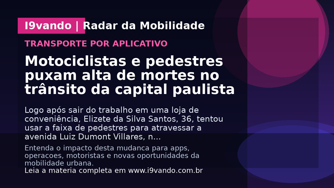 Motociclistas e pedestres puxam alta de mortes no trânsito da capital paulista