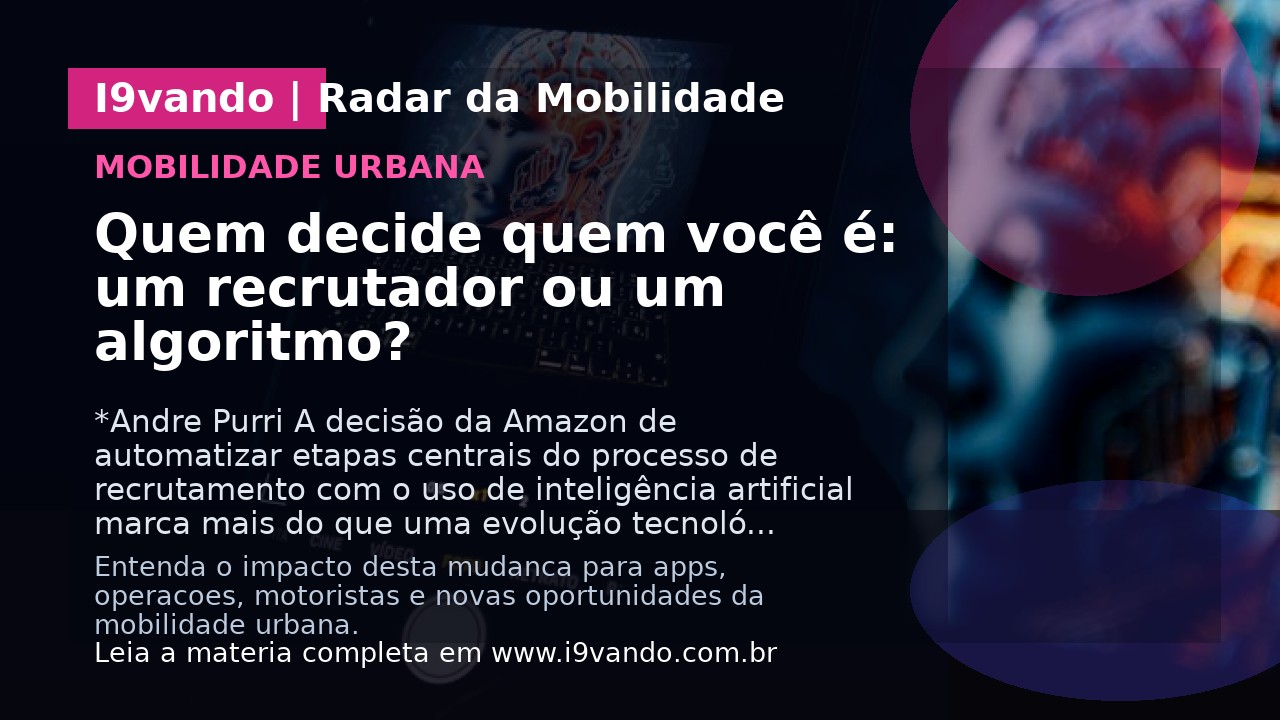 Quem decide quem você é: um recrutador ou um algoritmo?