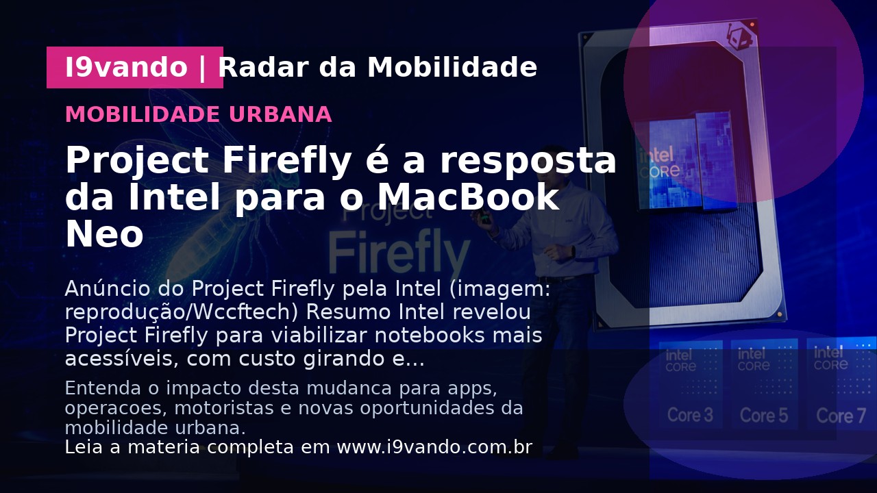 Project Firefly é a resposta da Intel para o MacBook Neo
