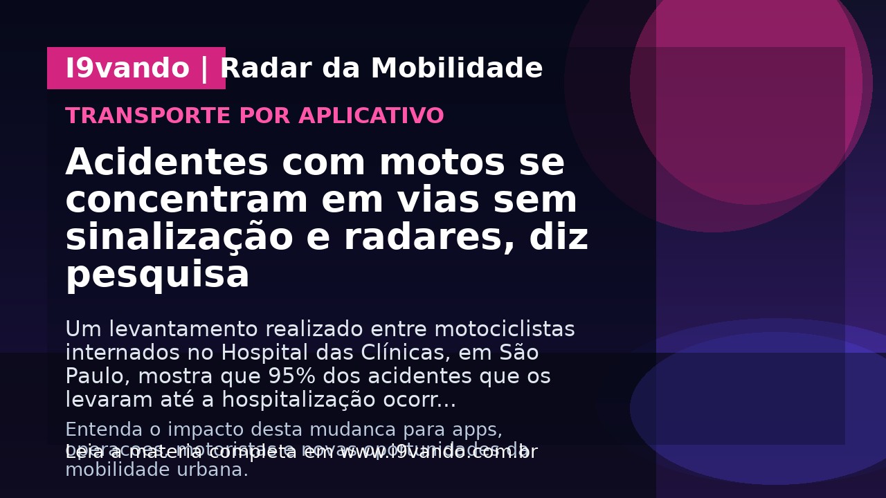 Acidentes com motos se concentram em vias sem sinalização e radares, diz pesquisa