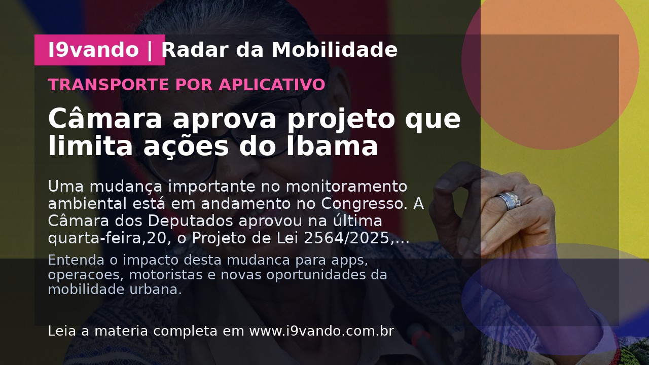 Câmara aprova projeto que limita ações do Ibama