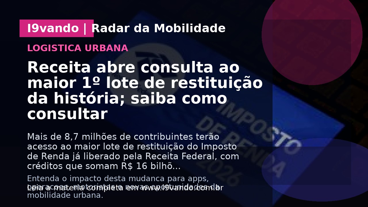 Receita abre consulta ao maior 1º lote de restituição da história; saiba como consultar