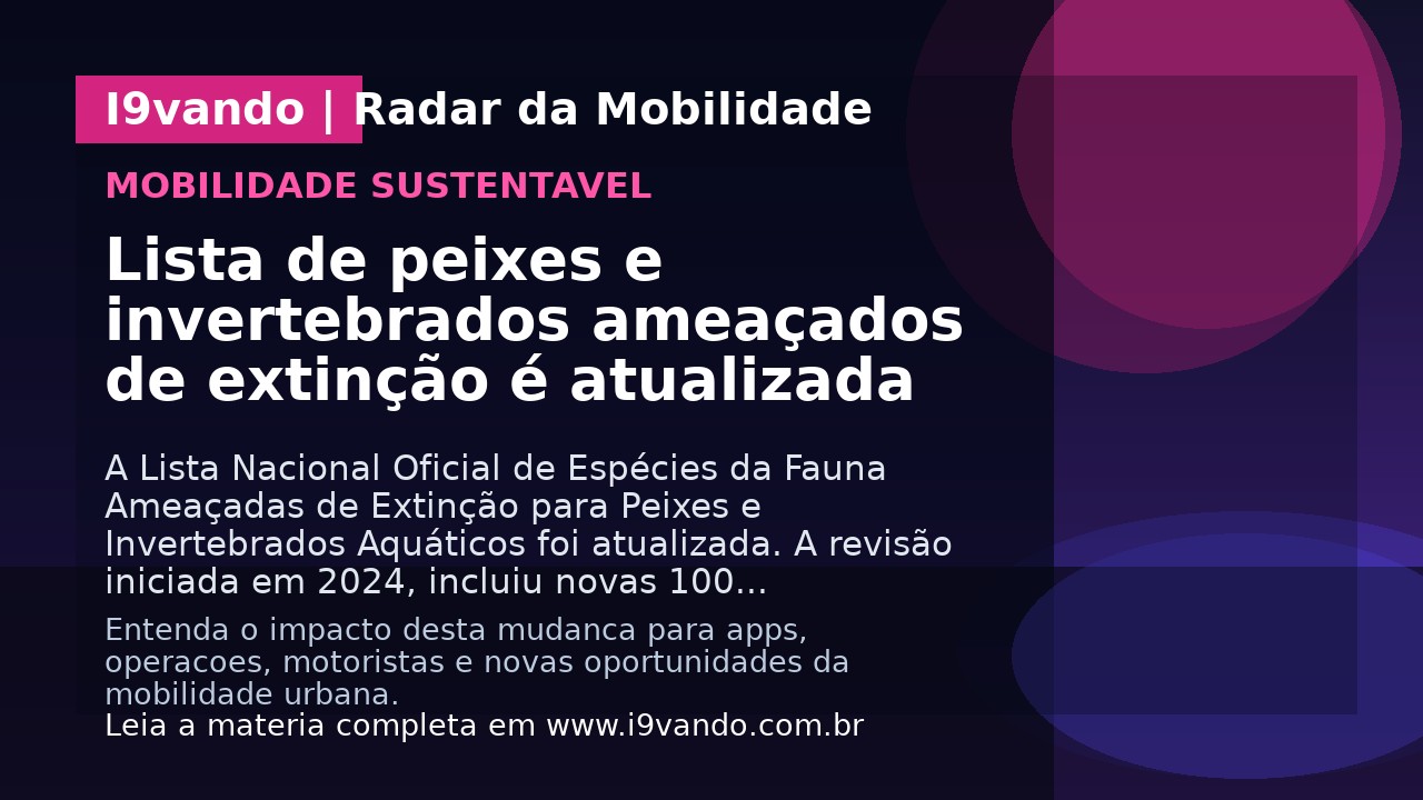 Lista de peixes e invertebrados ameaçados de extinção é atualizada