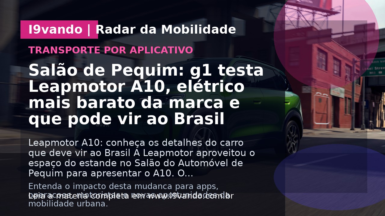 Salão de Pequim: g1 testa Leapmotor A10, elétrico mais barato da marca e que pode vir ao Brasil