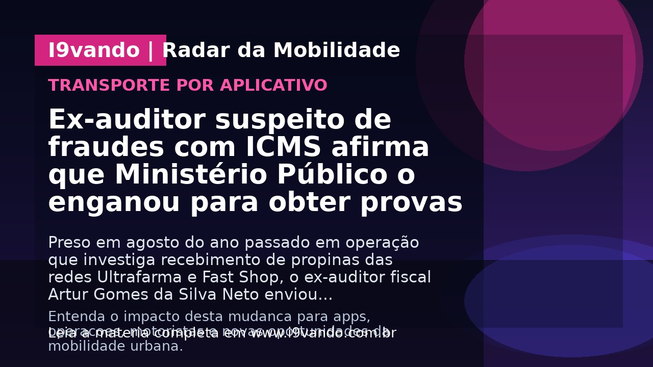 Ex-auditor suspeito de fraudes com ICMS afirma que Ministério Público o enganou para obter provas