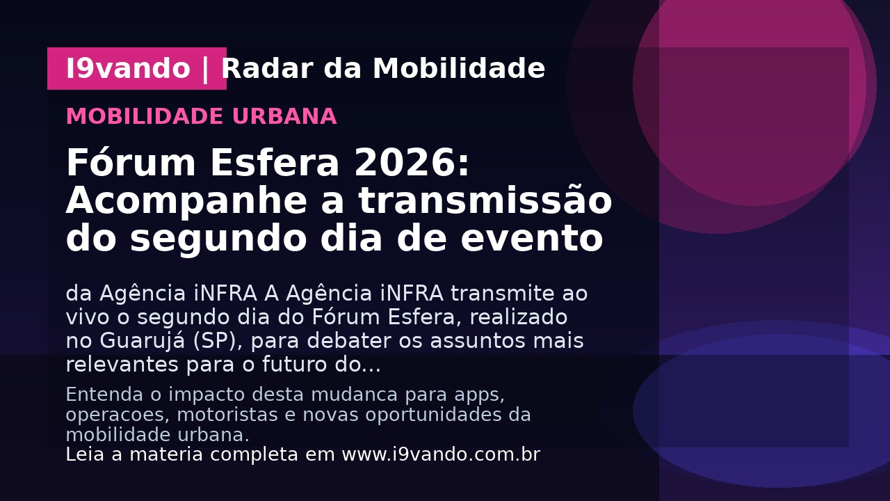 Fórum Esfera 2026: Acompanhe a transmissão do segundo dia de evento
