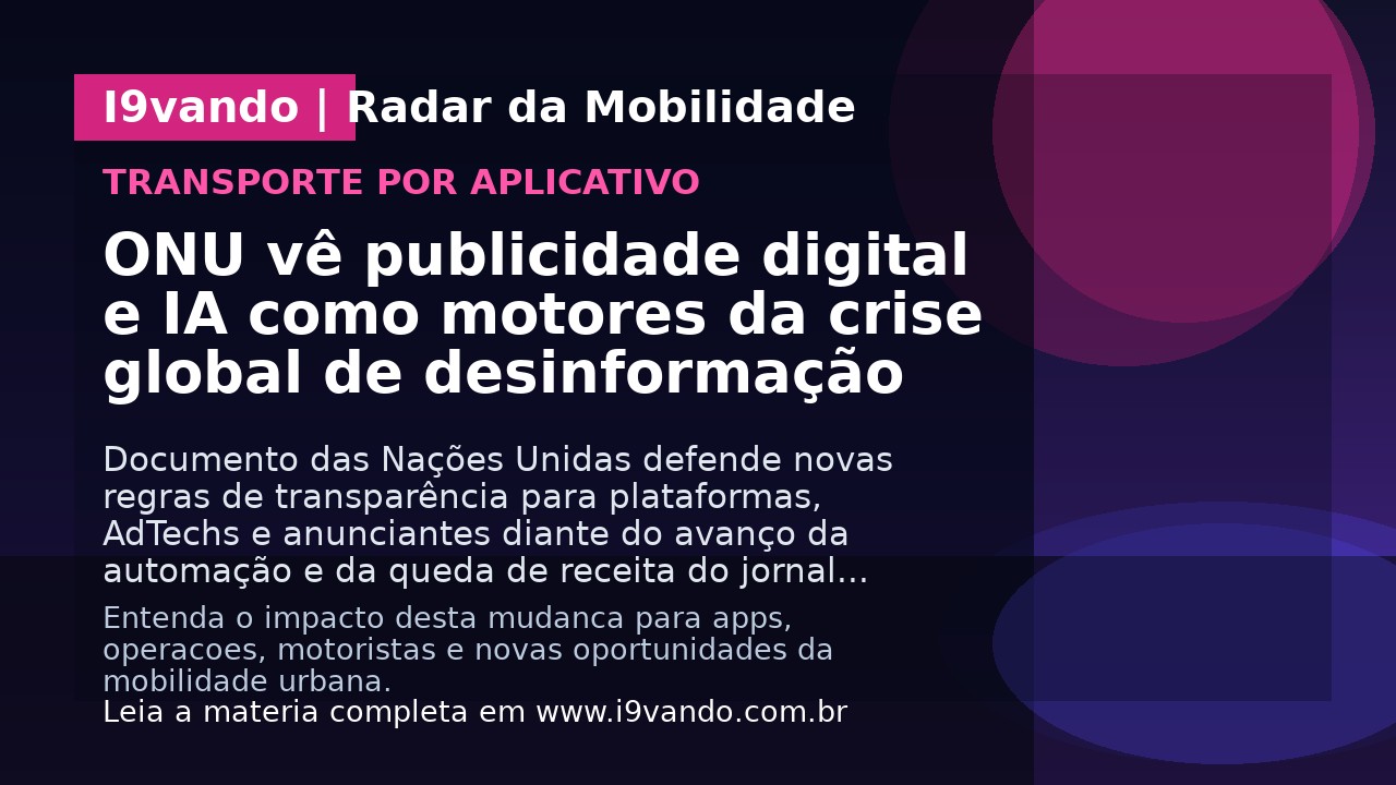 ONU vê publicidade digital e IA como motores da crise global de desinformação