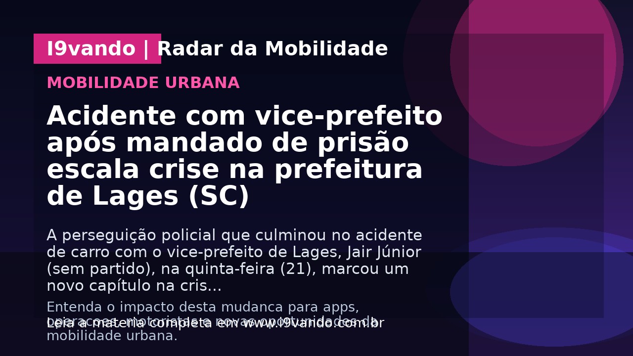 Acidente com vice-prefeito após mandado de prisão escala crise na prefeitura de Lages (SC)