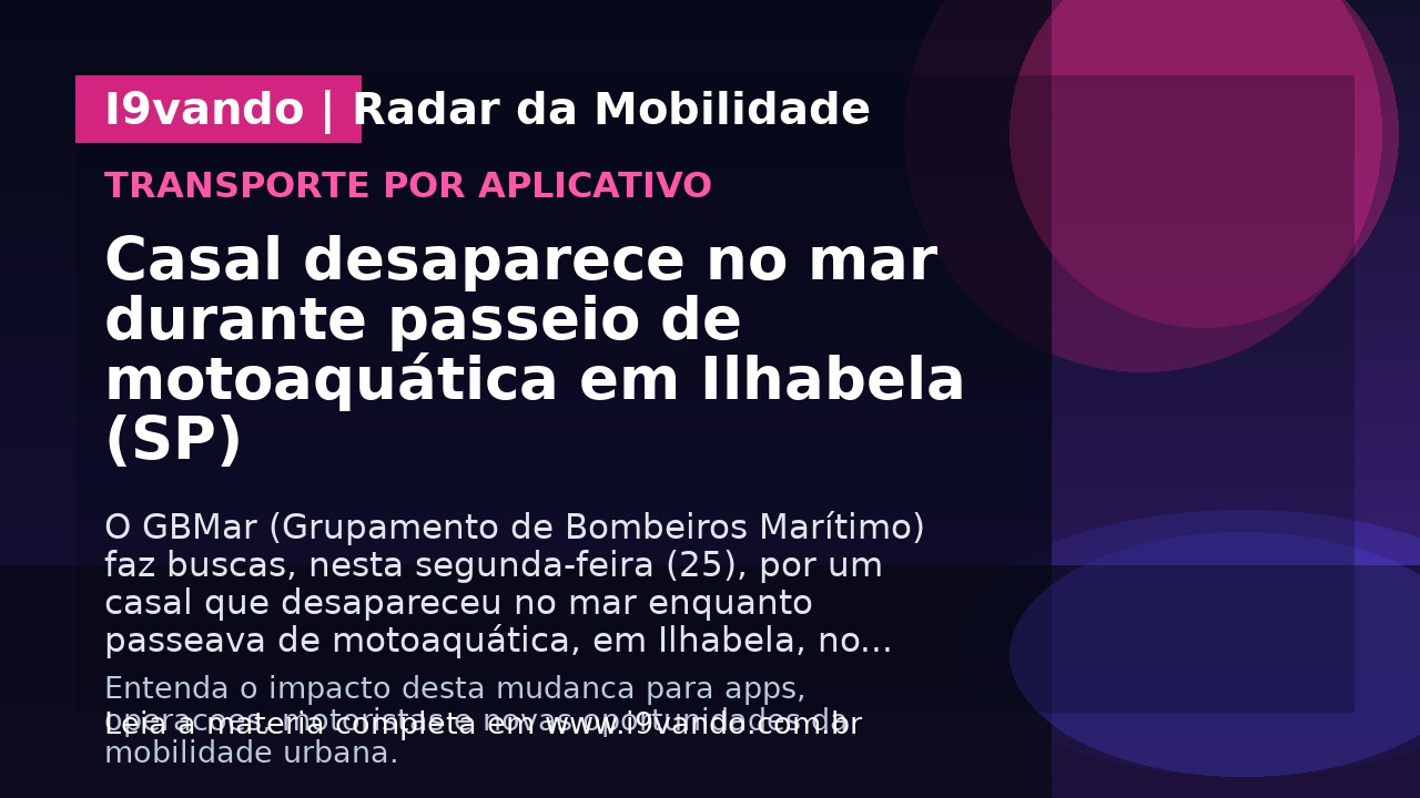 Casal desaparece no mar durante passeio de motoaquática em Ilhabela (SP)