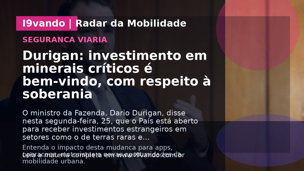 Durigan: investimento em minerais críticos é bem-vindo, com respeito à soberania