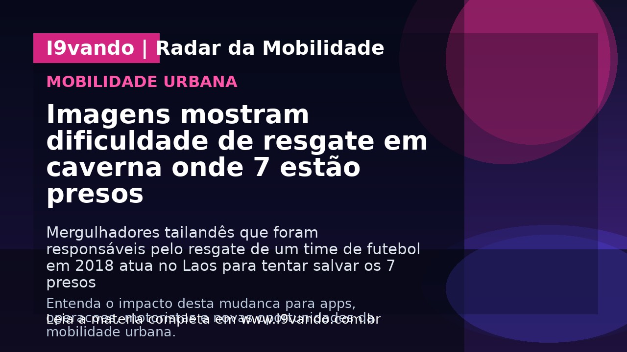 Imagens mostram dificuldade de resgate em caverna onde 7 estão presos