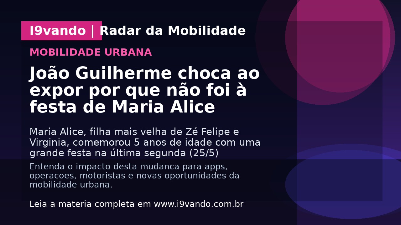 João Guilherme choca ao expor por que não foi à festa de Maria Alice