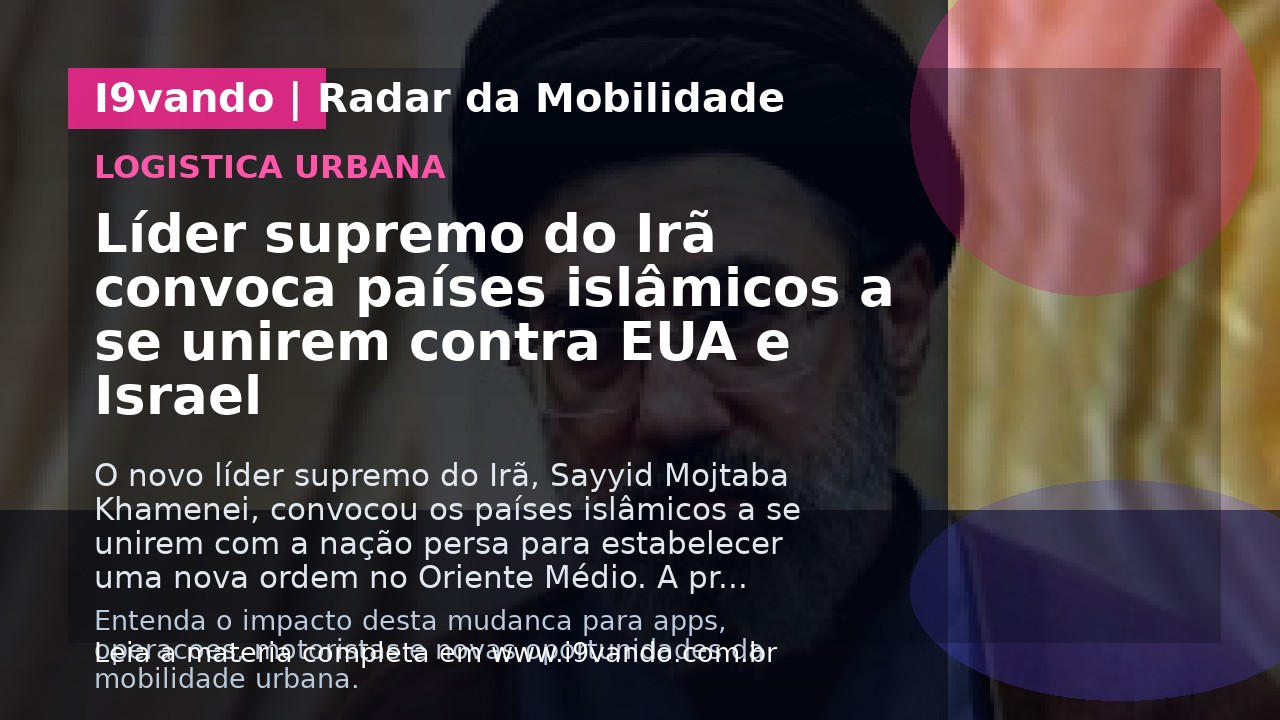 Líder supremo do Irã convoca países islâmicos a se unirem contra EUA e Israel