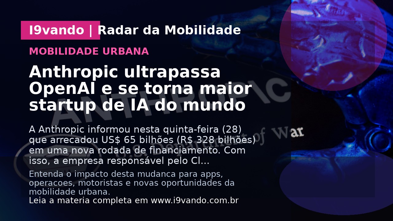 Anthropic ultrapassa OpenAI e se torna maior startup de IA do mundo
