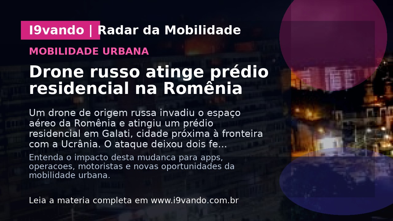 Drone russo atinge prédio residencial na Romênia