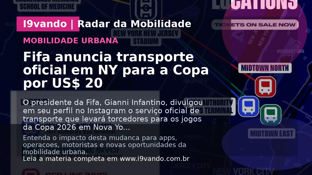 Fifa anuncia transporte oficial em NY para a Copa por US$ 20