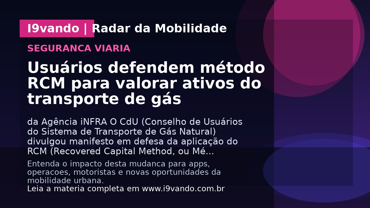 Usuários defendem método RCM para valorar ativos do transporte de gás